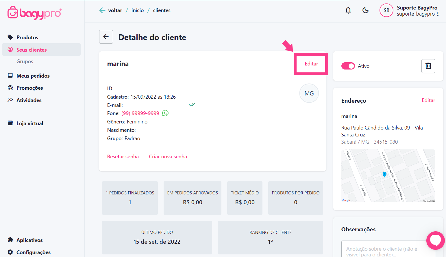 1- Clique no menu clientes e selecione o cliente desejado.

2- Acesse o cadastro do cliente desejado e selecione a opção editar.